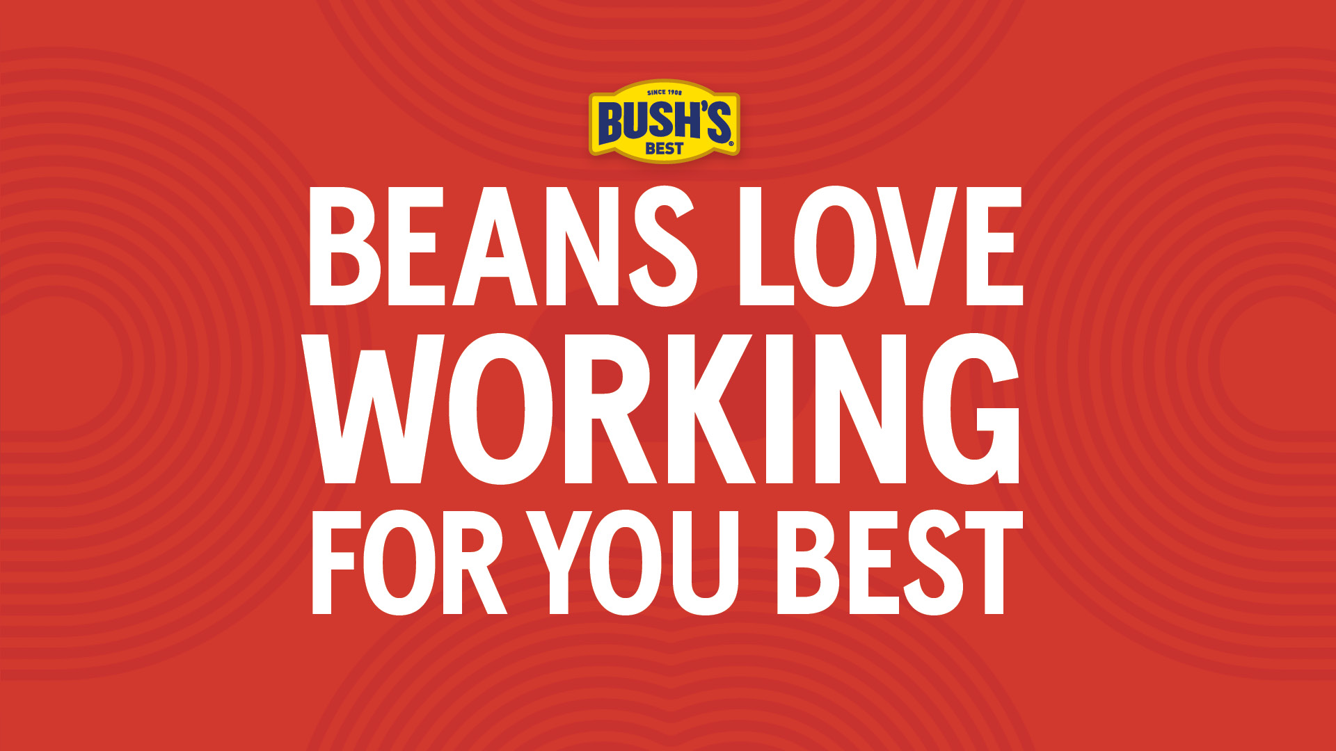 Beans love working for you best. White text on a red graphic background.