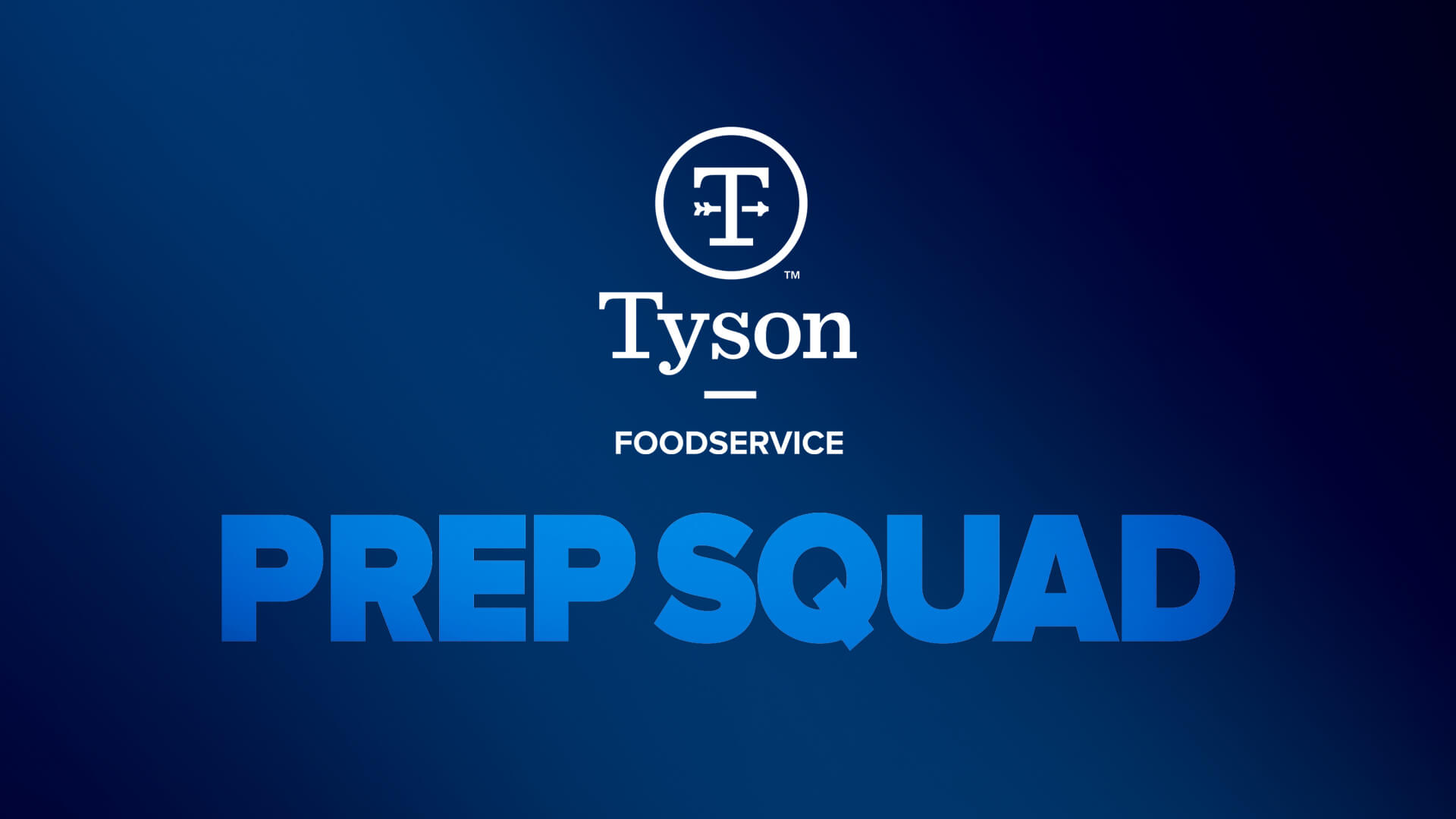 Tyson foodservice logo and tex that reads, "prep squad" on a blue background.