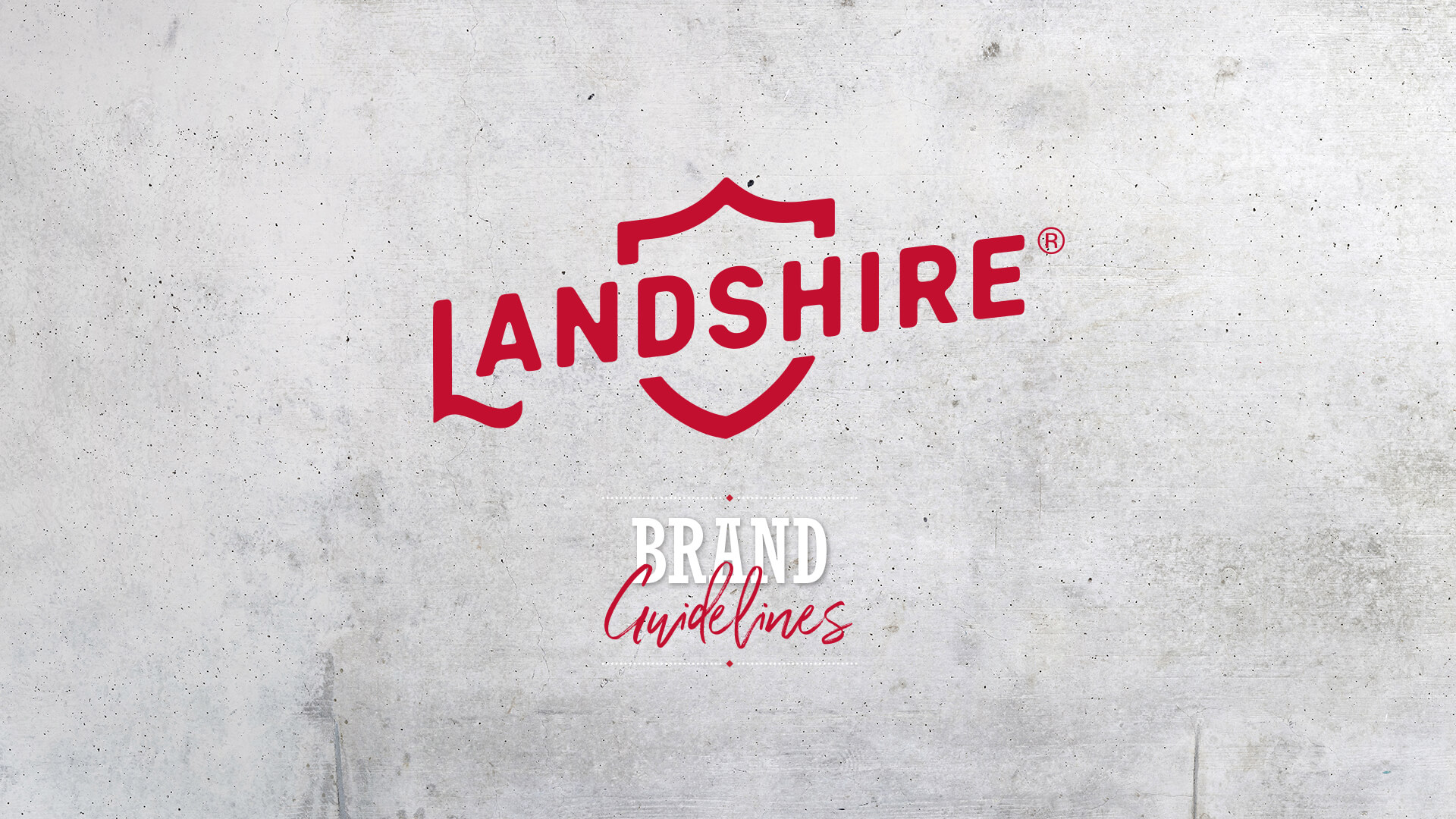 Landshire® Brand Guidelines Case Study