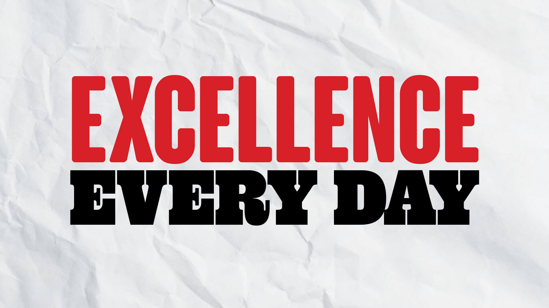 Excellence Everyday