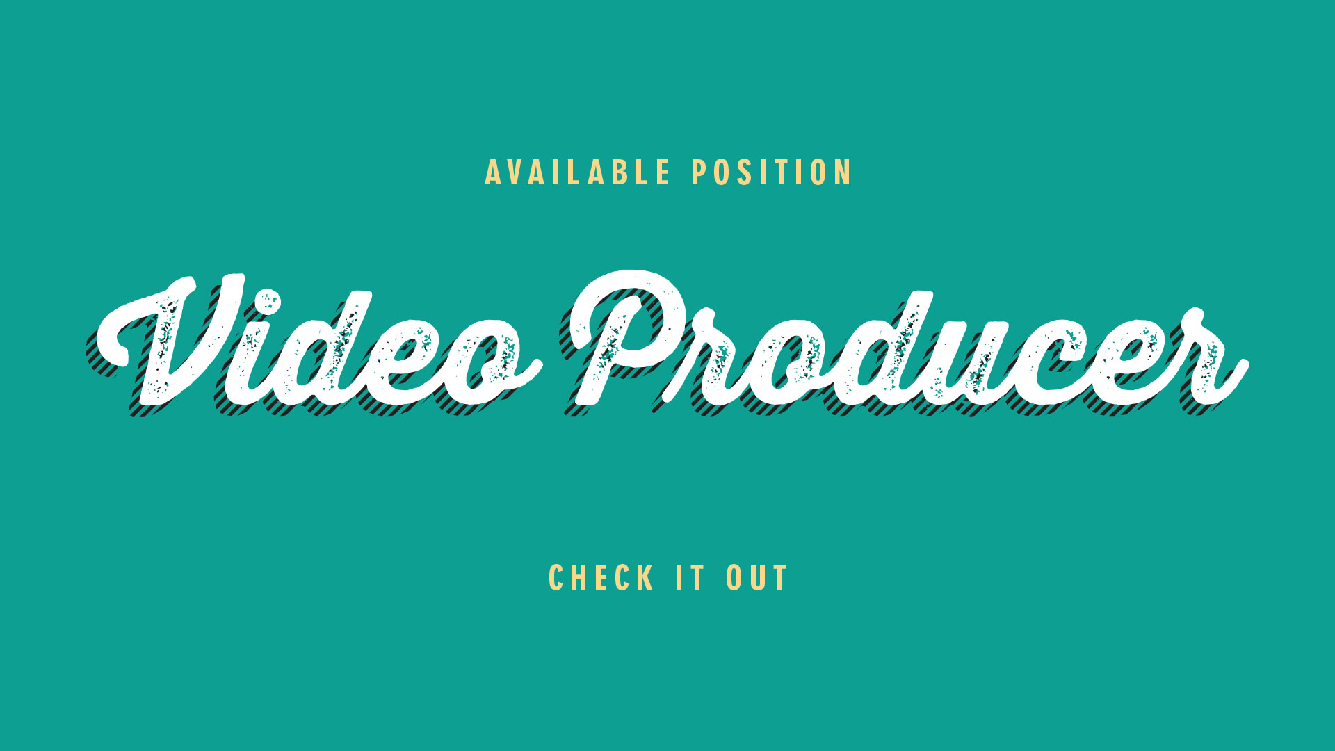 Available Position: Video Producer